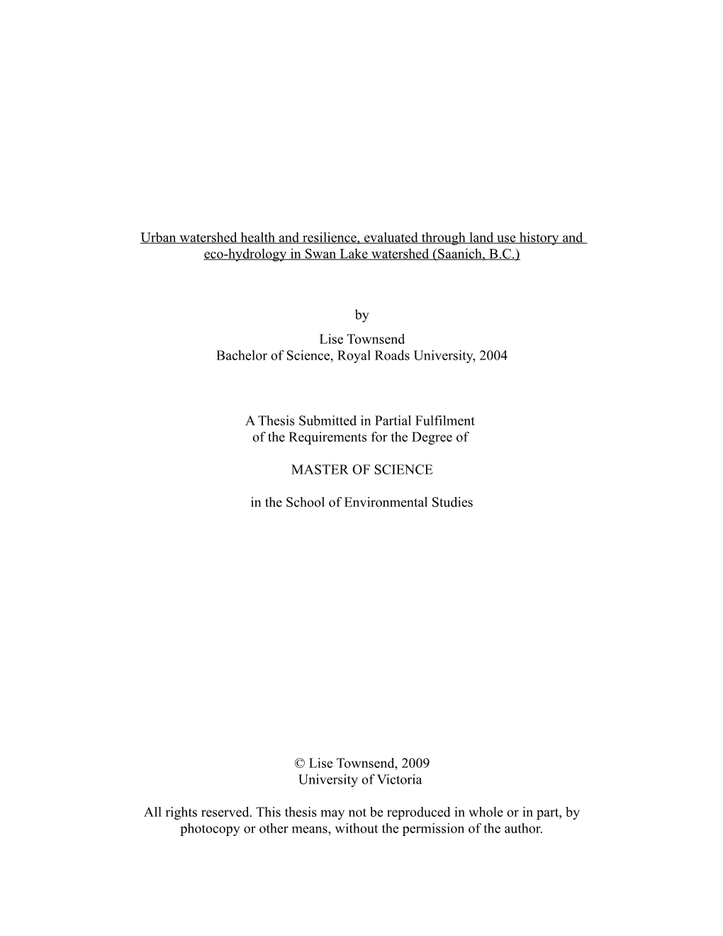 Urban Watershed Health and Resilience, Evaluated Through Land Use History and Eco-Hydrology in Swan Lake Watershed (Saanich, B.C.)