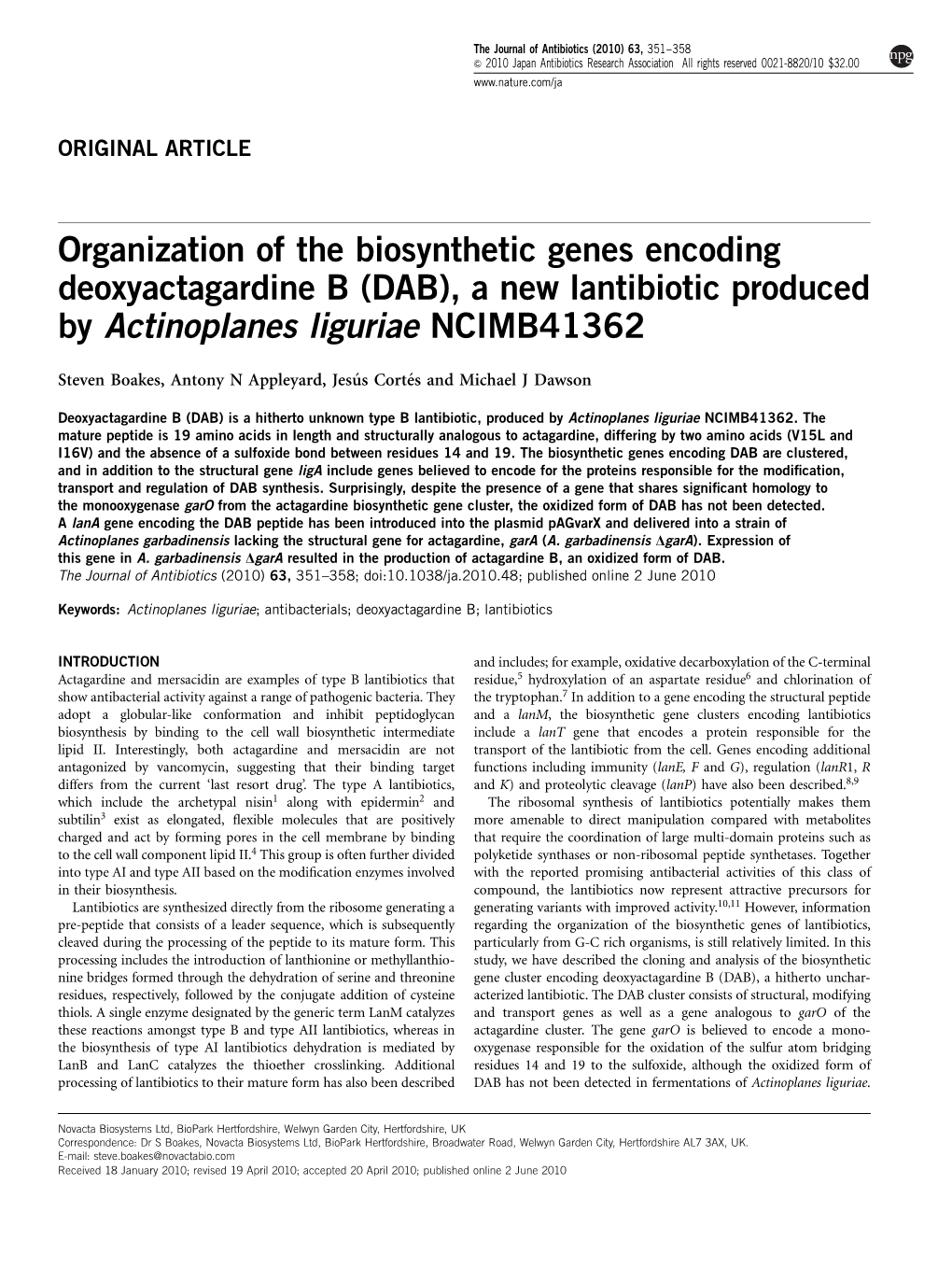 Organization of the Biosynthetic Genes Encoding Deoxyactagardine B (DAB), a New Lantibiotic Produced by Actinoplanes Liguriae NCIMB41362