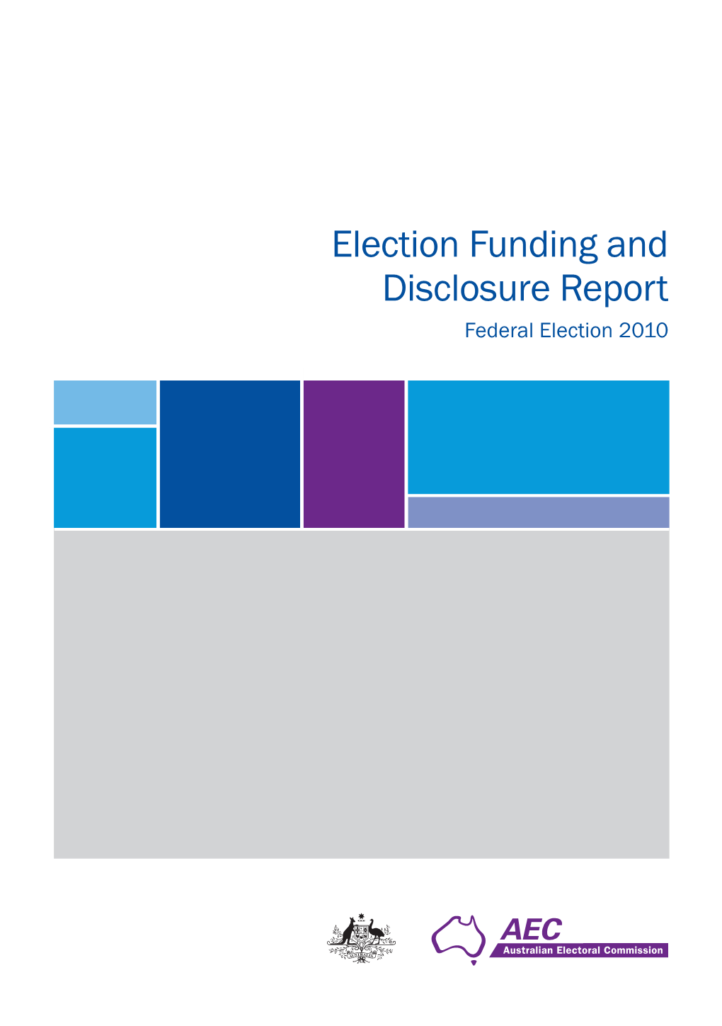 2010 Funding and Disclosure Election Report