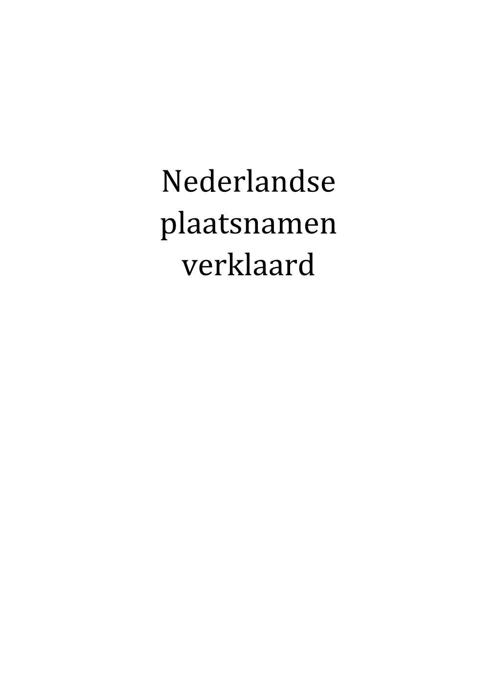 Nederlandse Plaatsnamen Verklaard