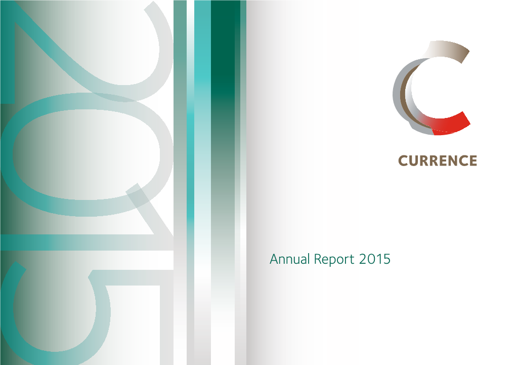 Annual Report Currence 2015 Contents Contents Key Figures Annual Report