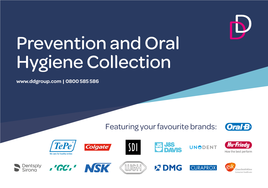 Prevention and Oral Hygiene Collection | 0800 585 586