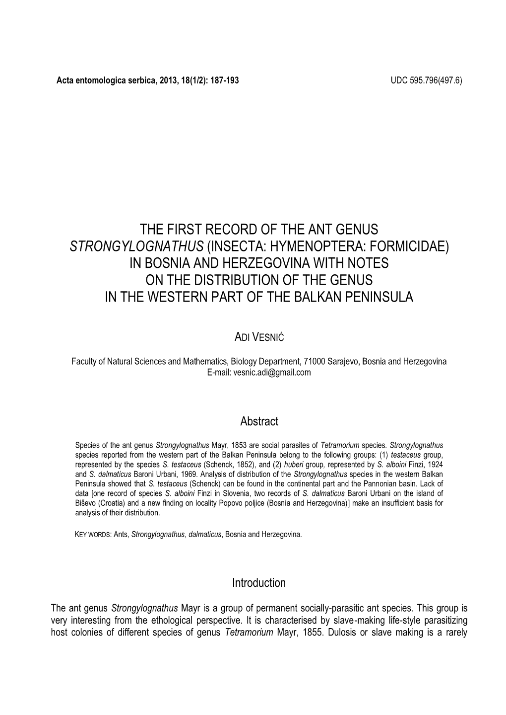 Insecta: Hymenoptera: Formicidae) in Bosnia and Herzegovina with Notes on the Distribution of the Genus in the Western Part of the Balkan Peninsula