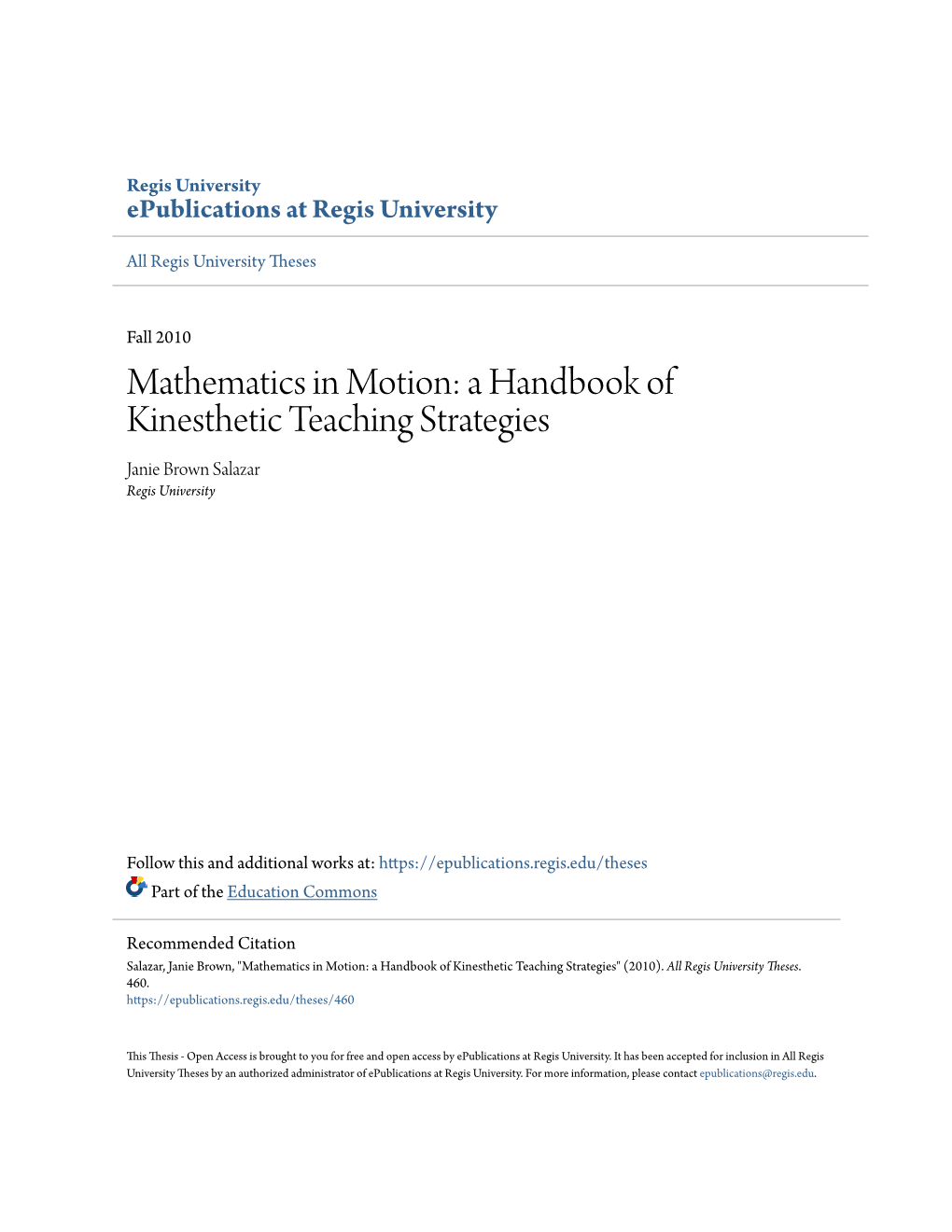 Mathematics in Motion: a Handbook of Kinesthetic Teaching Strategies Janie Brown Salazar Regis University