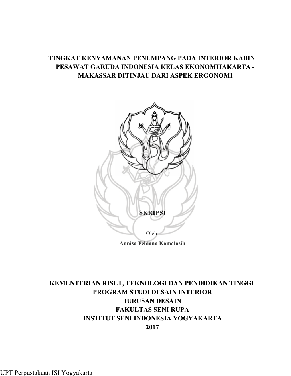 Tingkat Kenyamanan Penumpang Pada Interior Kabin Pesawat Garuda Indonesia Kelas Ekonomijakarta - Makassar Ditinjau Dari Aspek Ergonomi