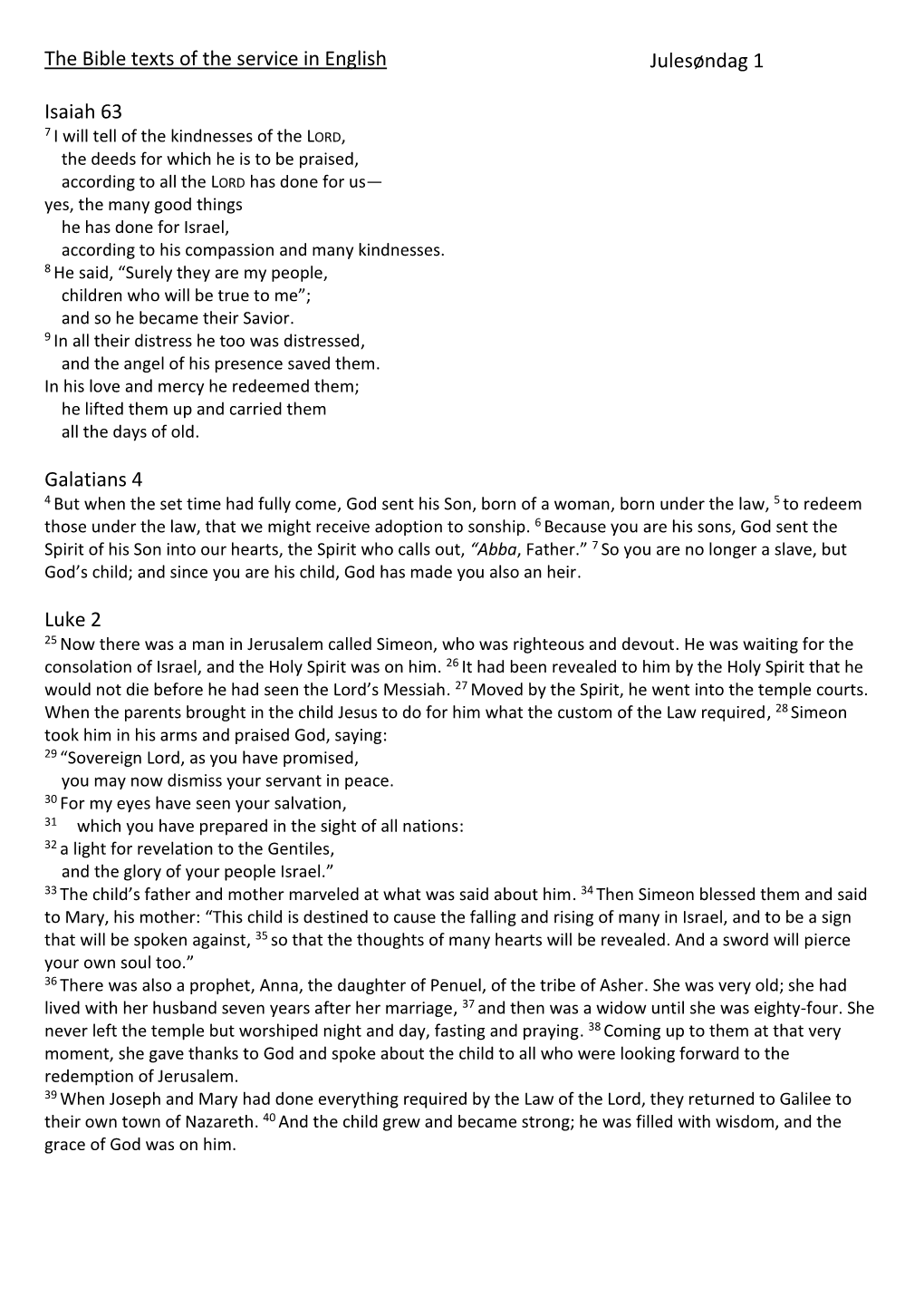 The Bible Texts of the Service in English Isaiah 63 Galatians 4 Luke