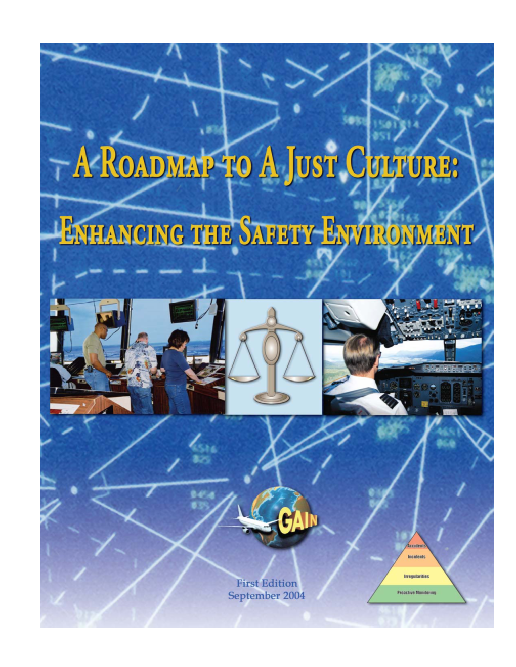 Roadmap to a Just Culture: Enhancing the Safety Environment