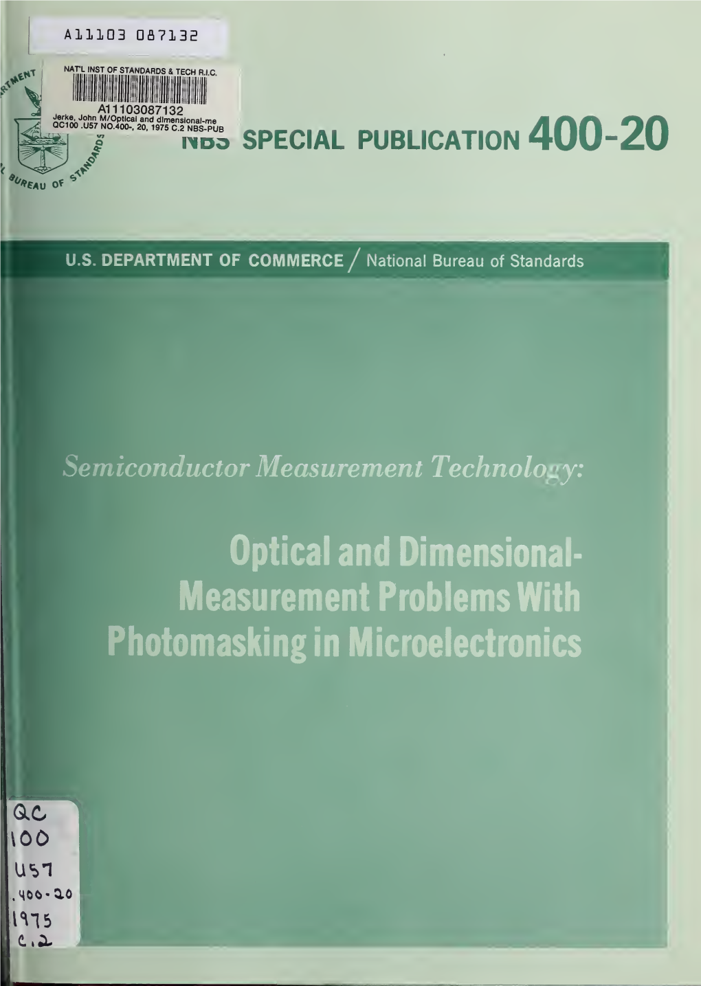 Optical and Dimensional-Measurement Problems with Fhotomaskingin Microelectronics ^