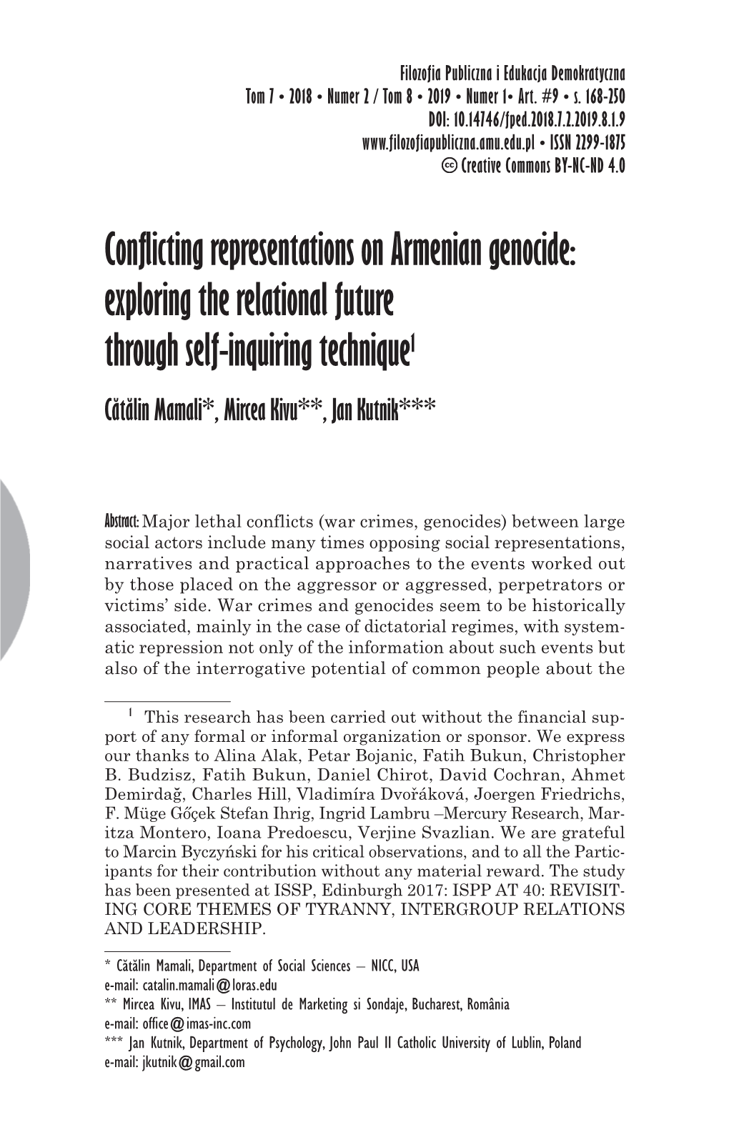 Conflicting Representations on Armenian Genocide: Exploring the Relational Future Through Self-Inquiring Technique1 Cătălin Mamali*, Mircea Kivu**, Jan Kutnik***