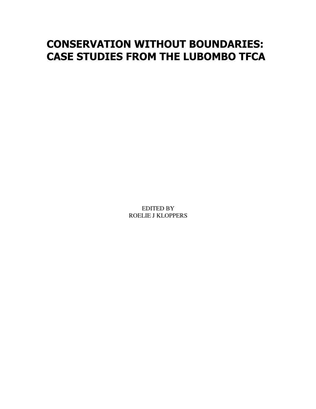 Conservation Without Boundaries: Case Studies from the Lubombo Tfca