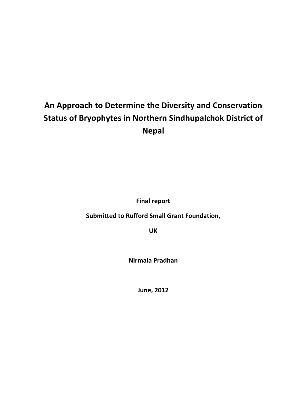 An Approach to Determine the Diversity and Conservation Status of Bryophytes in Northern Sindhupalchok District of Nepal