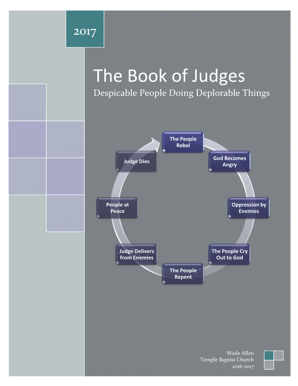 The Book of Judges Despicable People Doing Deplorable Things