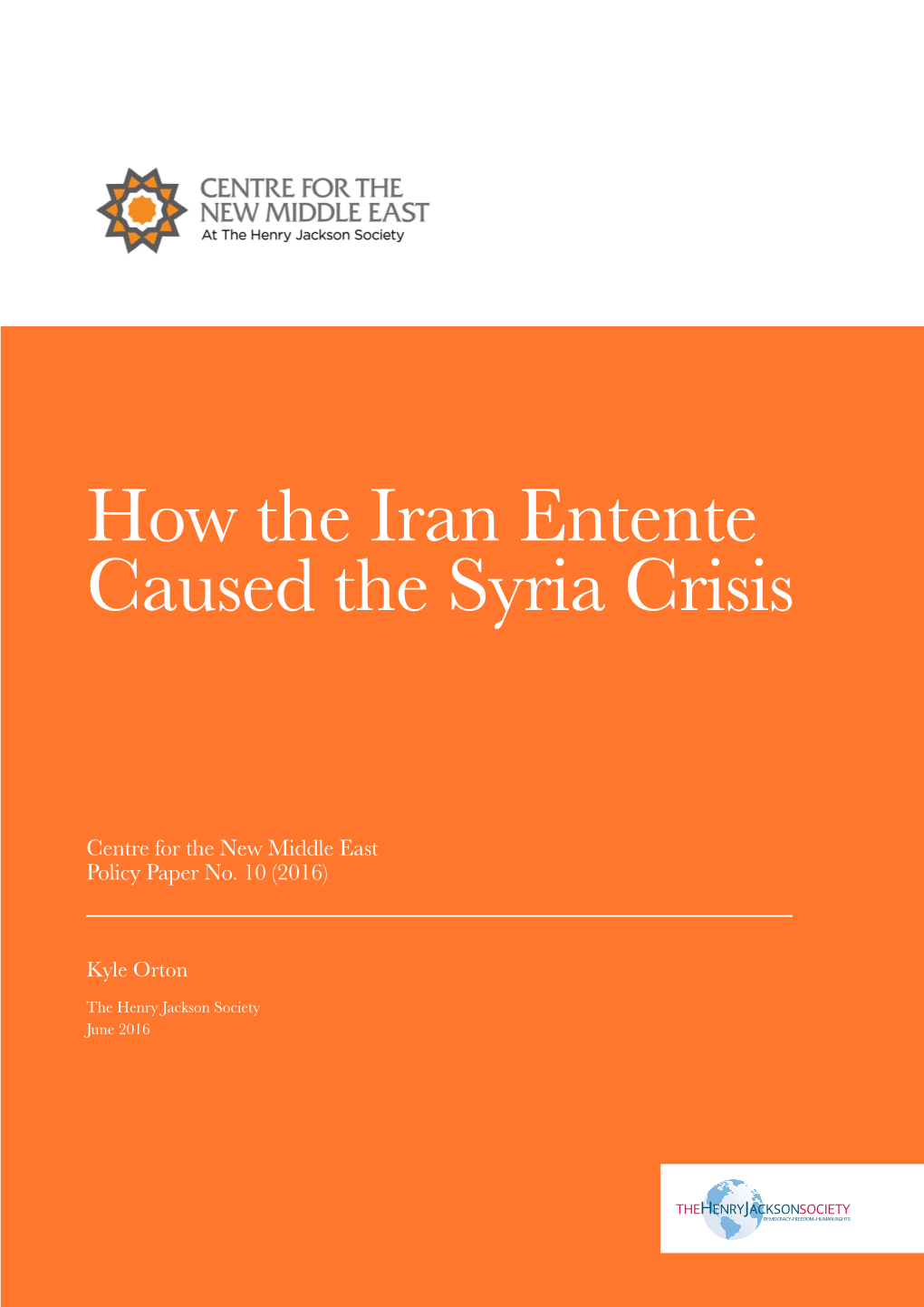 How the Iran Entente Caused the Syria Crisis