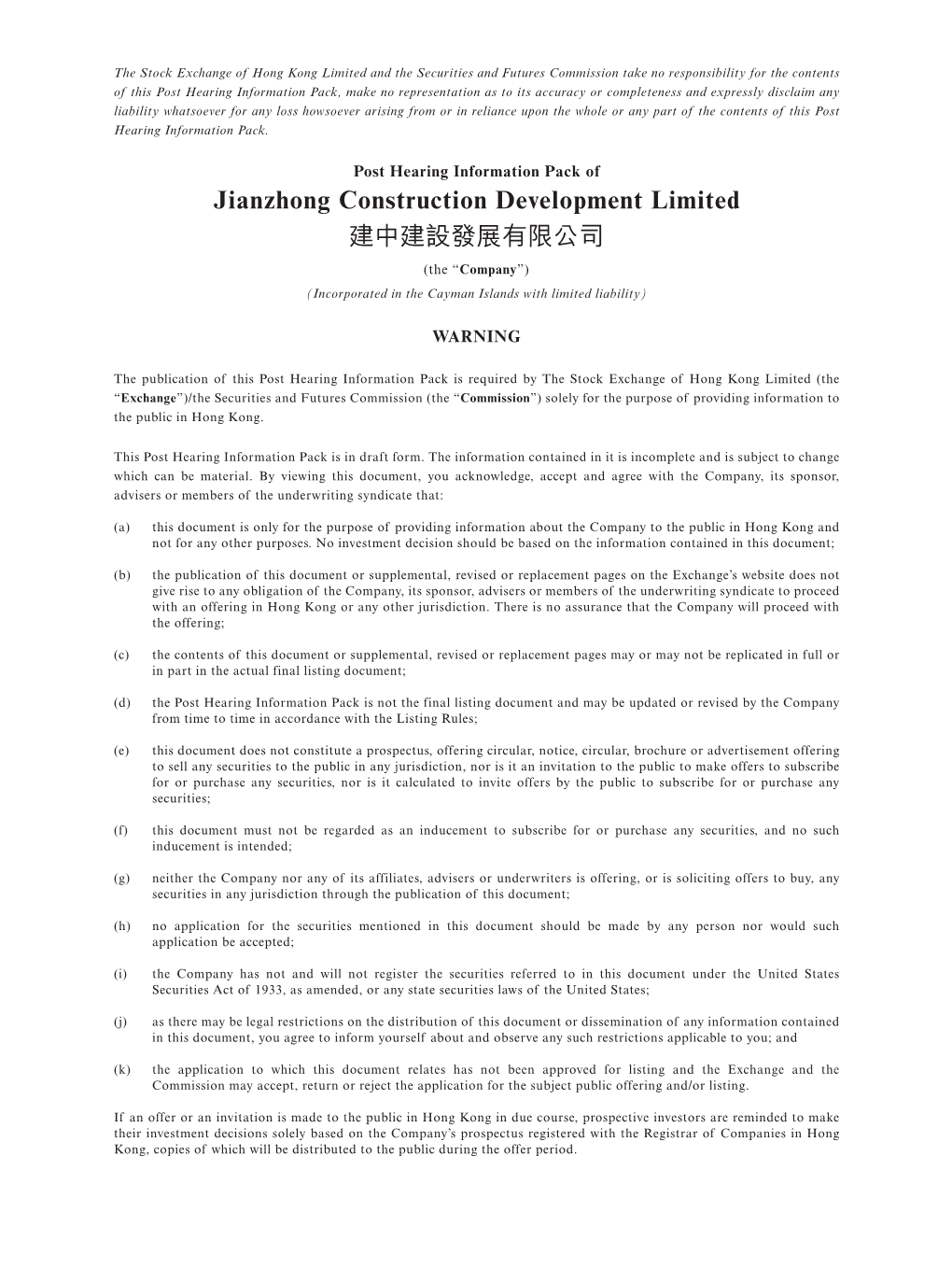 Jianzhong Construction Development Limited 建中建設發展有限公司 (The “Company”) (Incorporated in the Cayman Islands with Limited Liability)