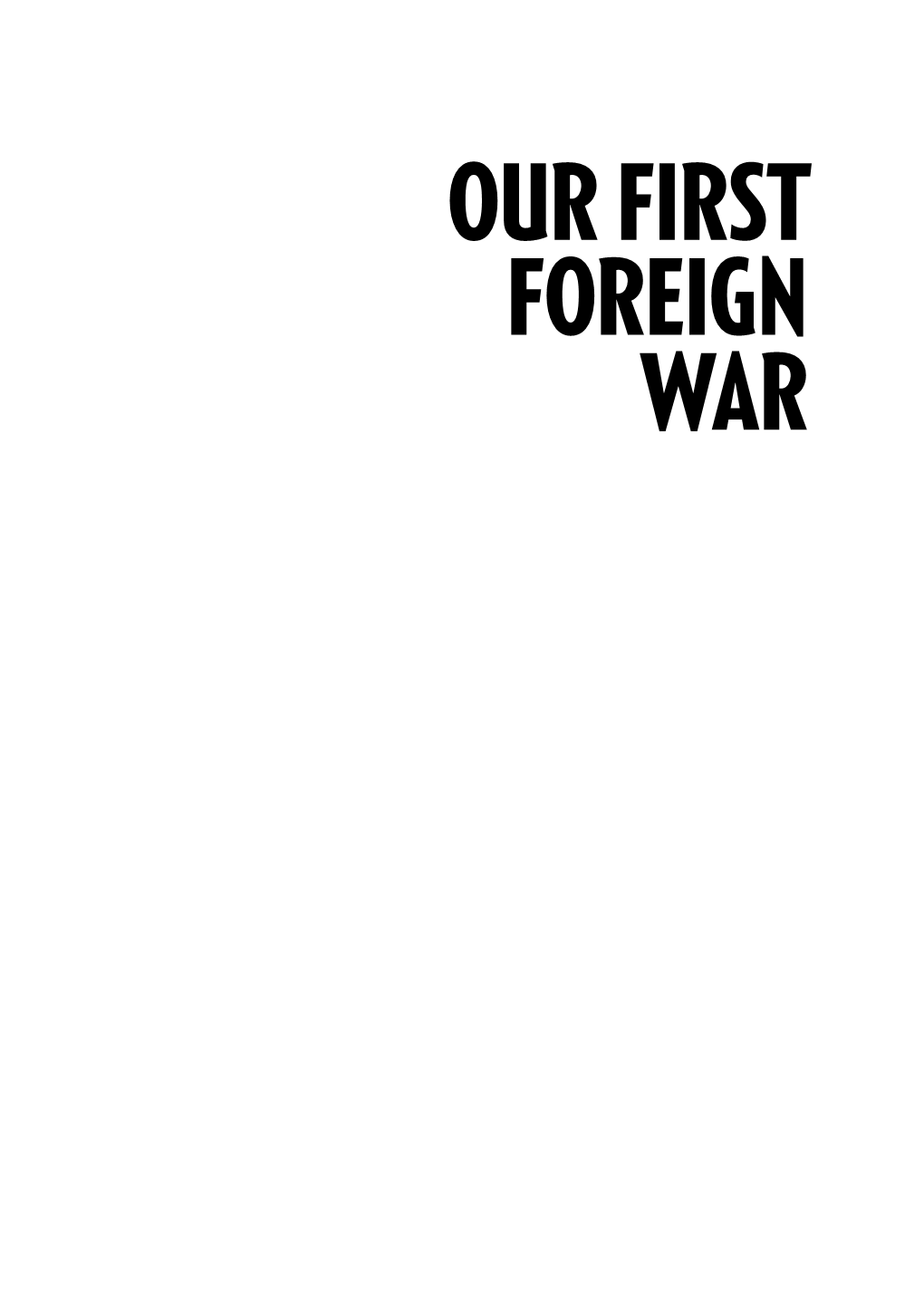 Our First Foreign War