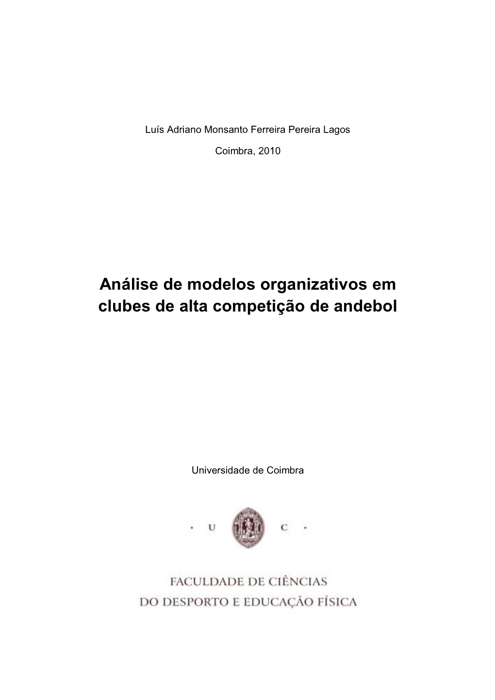 Análise De Modelos Organizativos Em Clubes De Alta Competição De Andebol