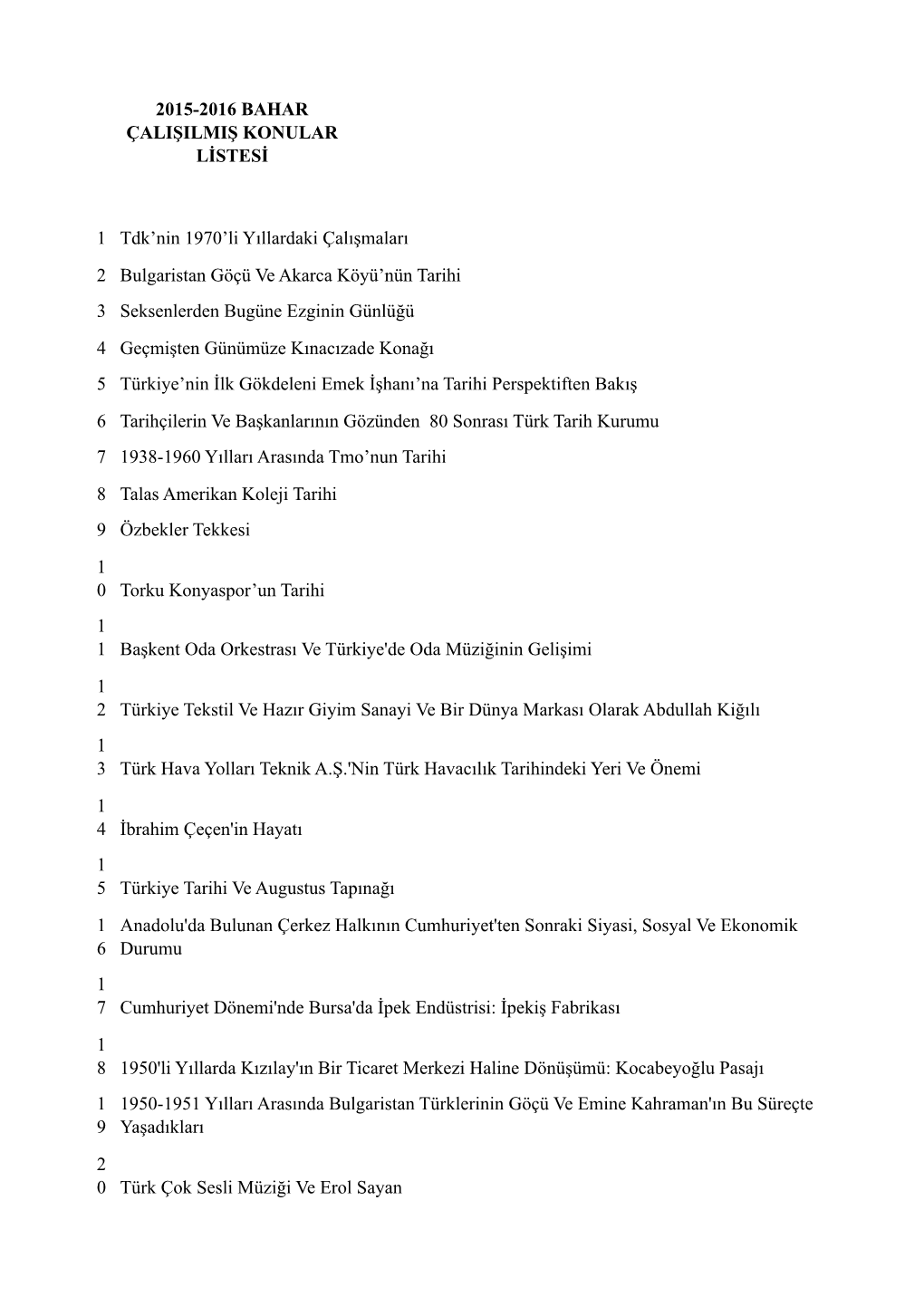 2015-2016 BAHAR ÇALIŞILMIŞ KONULAR LİSTESİ 1 Tdk'nin 1970