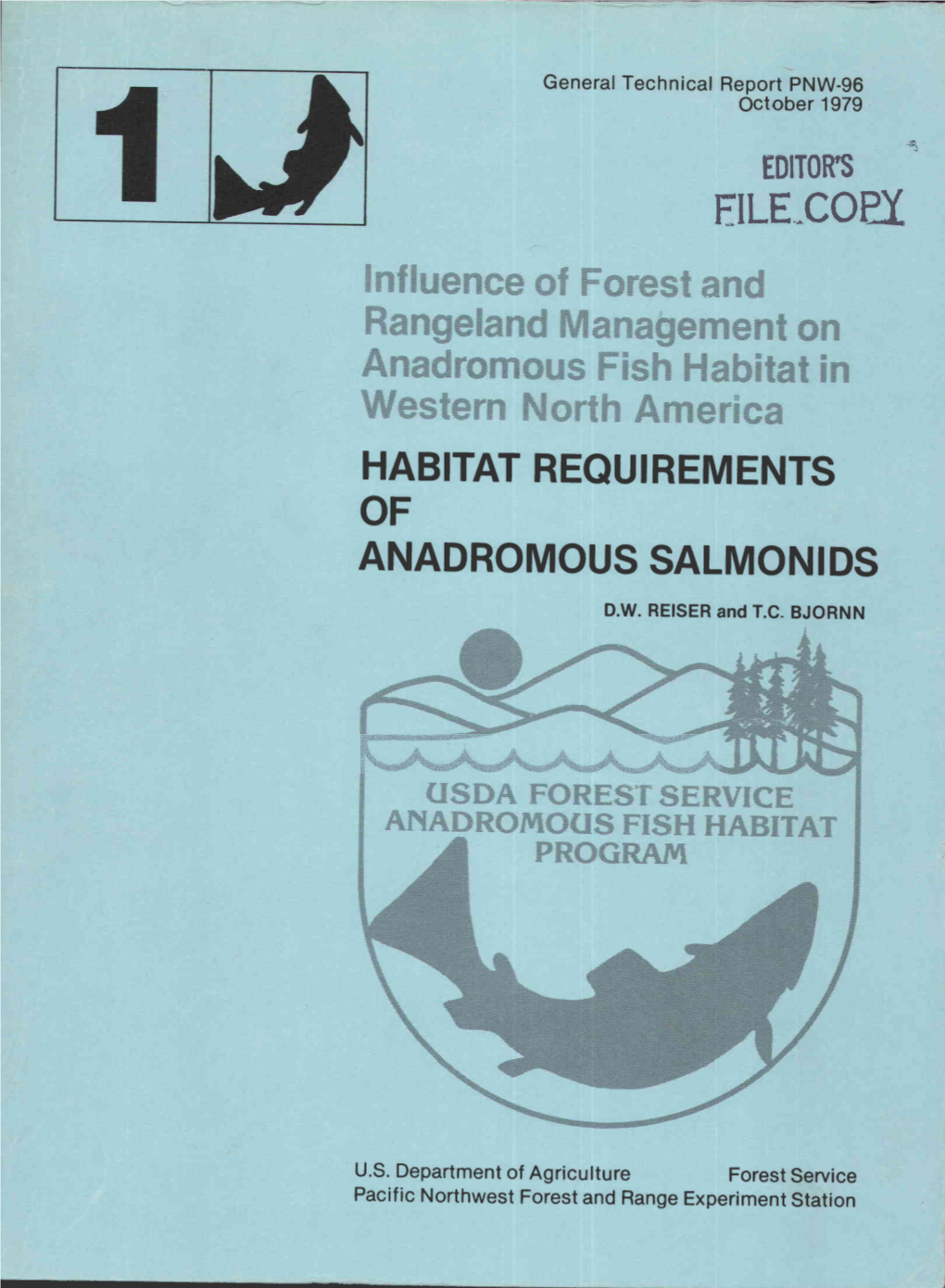 Uence of Forest and Rangeland Management an Anadromous Fish Habitat in Western North America HABITAT REQUIREMENTS of ANADROMOUS SALMONIDS