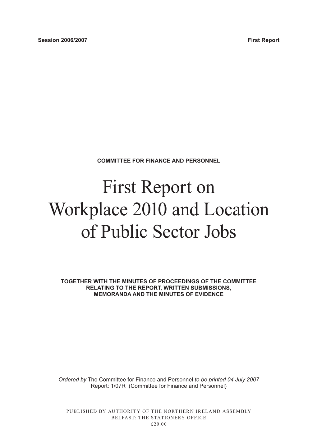 First Report on Workplace 2010 and Location of Public Sector Jobs