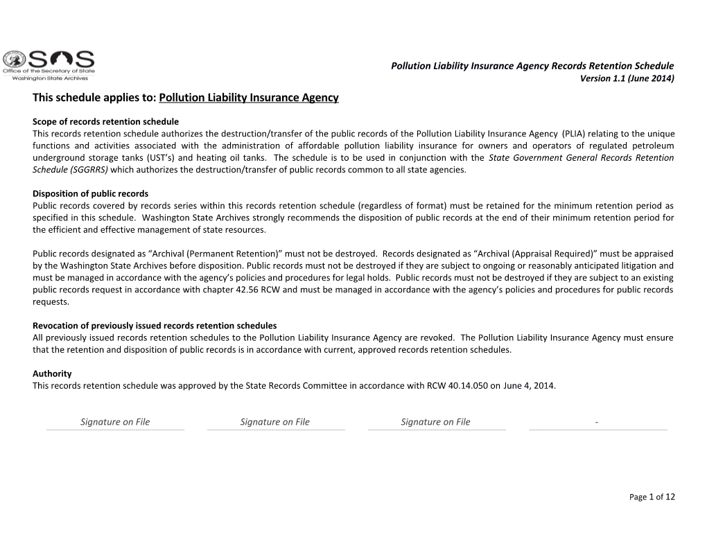 This Schedule Applies To: Pollution Liability Insurance Agency