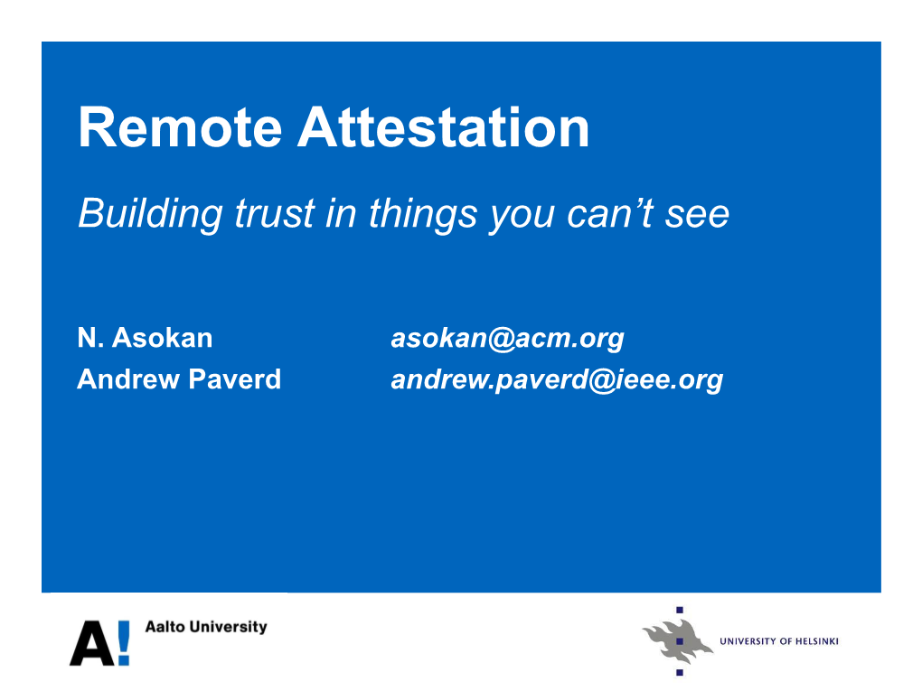 Remote Attestation Building Trust in Things You Can’T See