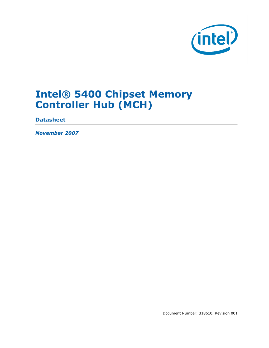 Intel® 5400 Chipset Memory Controller Hub (MCH)