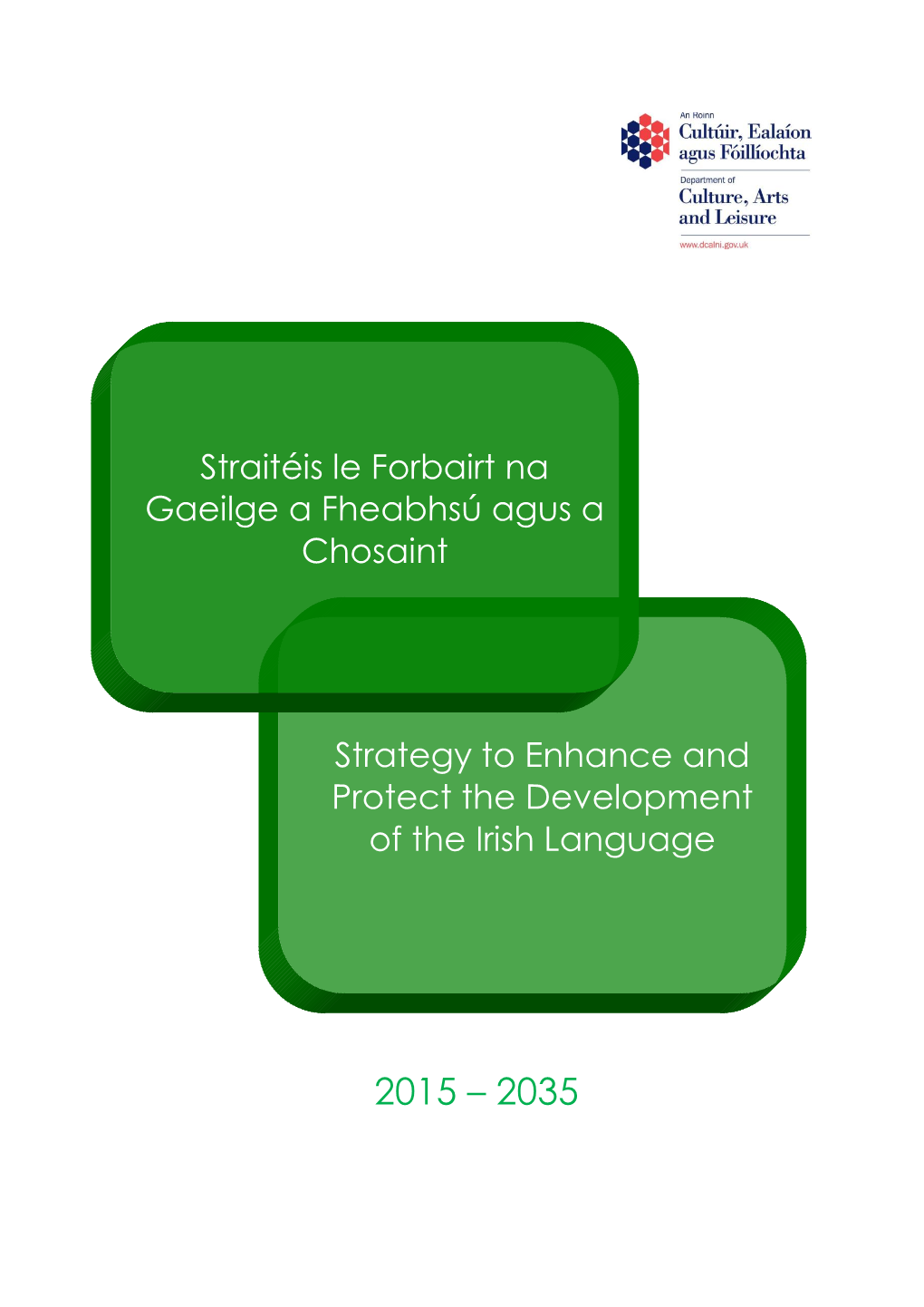 Strategy to Enhance and Protect the Development of the Irish Language