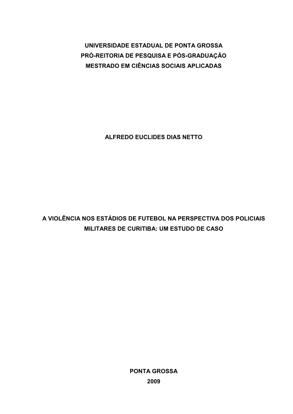 Universidade Estadual De Ponta Grossa Pró-Reitoria De Pesquisa E Pós-Graduação Mestrado Em Ciências Sociais Aplicadas Alfre