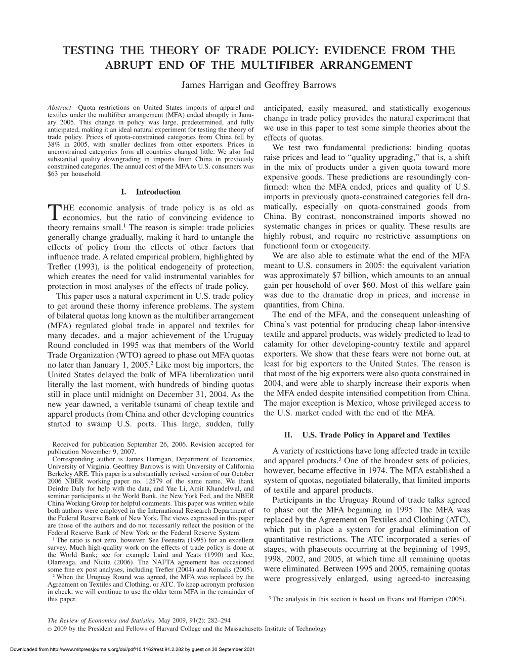 TESTING the THEORY of TRADE POLICY: EVIDENCE from the ABRUPT END of the MULTIFIBER ARRANGEMENT James Harrigan and Geoffrey Barrows