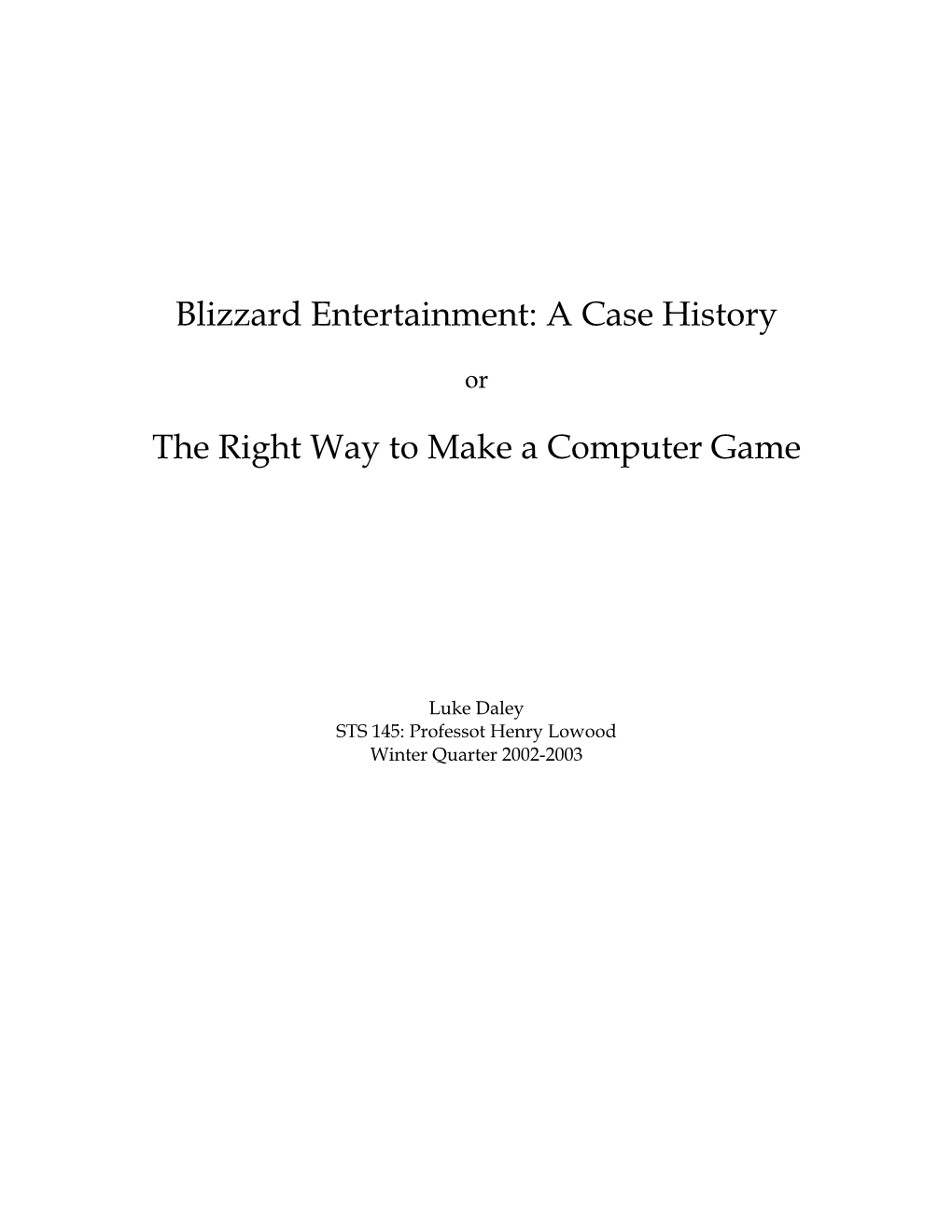 Blizzard Entertainment: a Case History