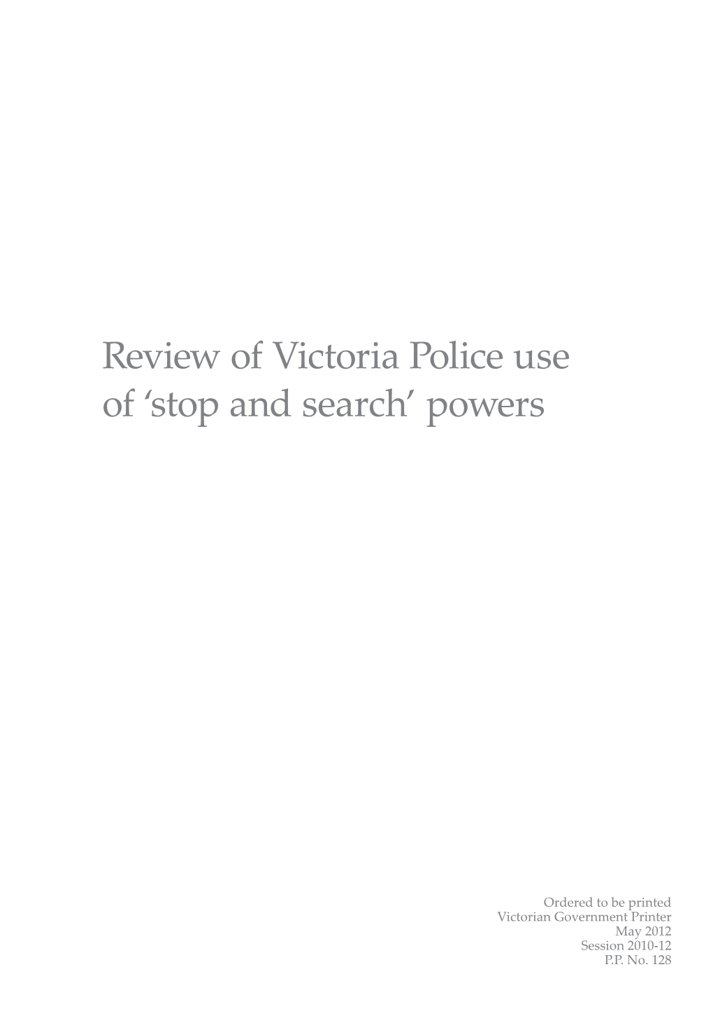 Review of Victoria Police Use of 'Stop and Search' Powers