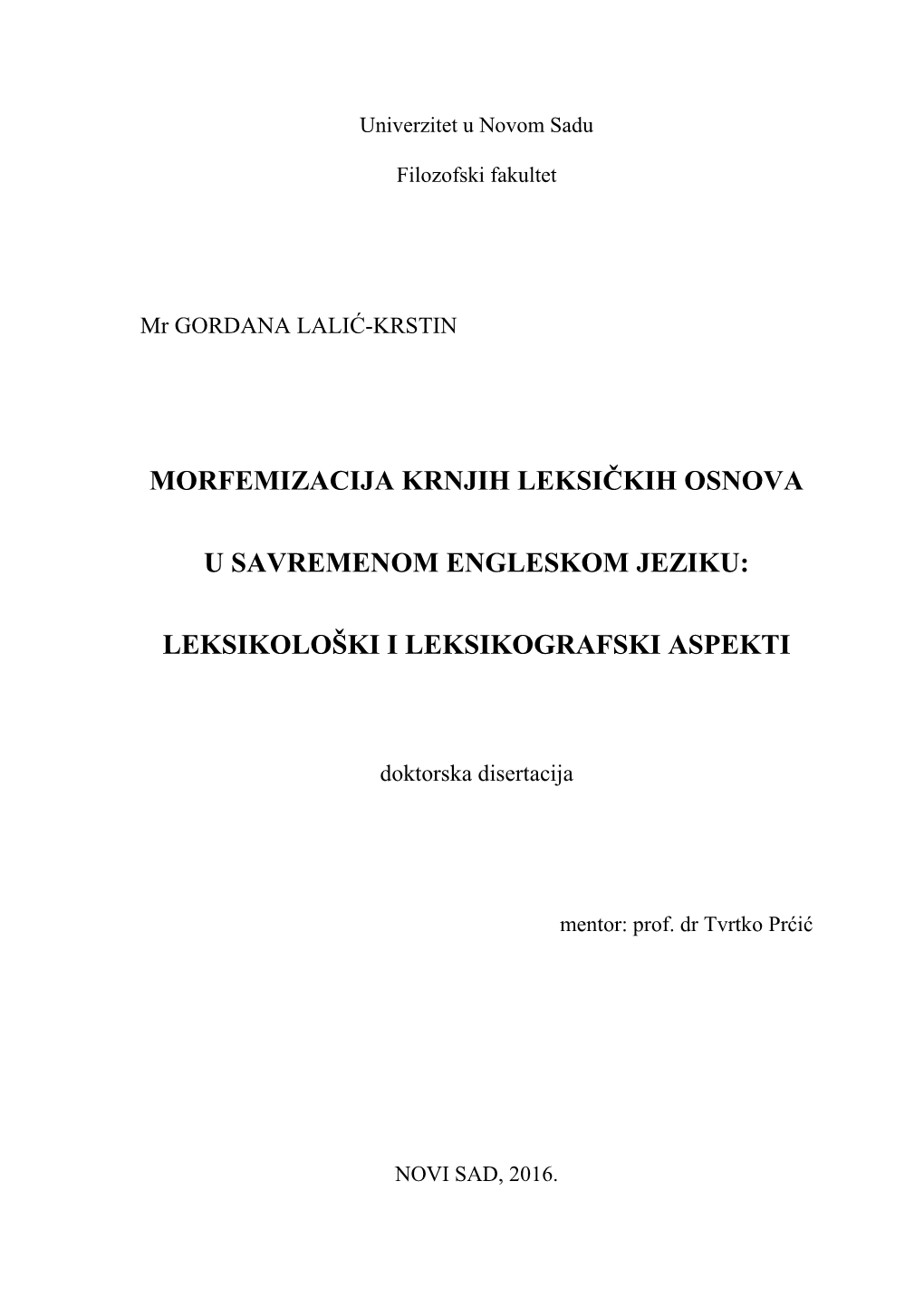 Morfemizacija Krnjih Leksičkih Osnova U NS Engleskom Jeziku: Leksikološki I Leksikografski Aspekti