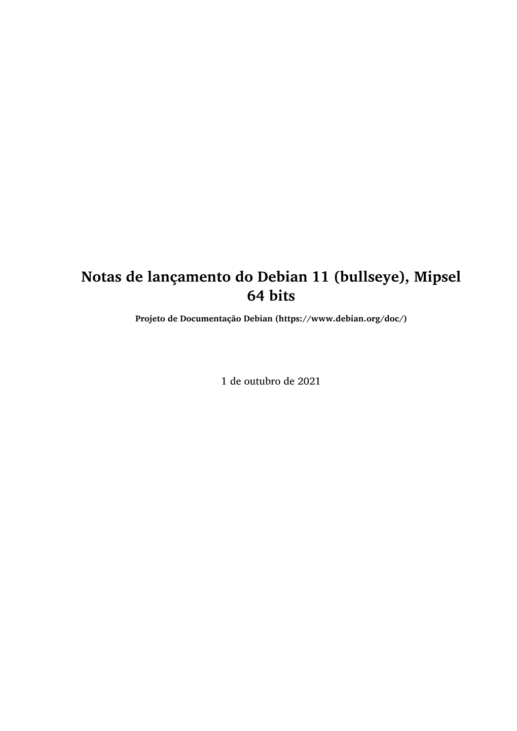 Notas De Lançamento Do Debian 11 (Bullseye), Mipsel 64 Bits