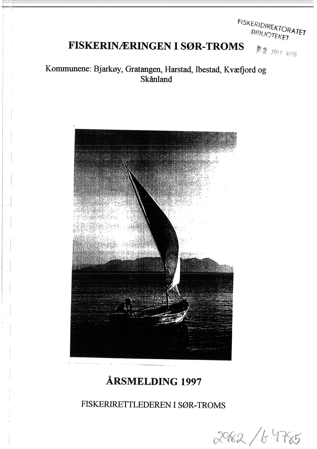 Fiskerinæringen I Sør-Troms Årsmelding 1997