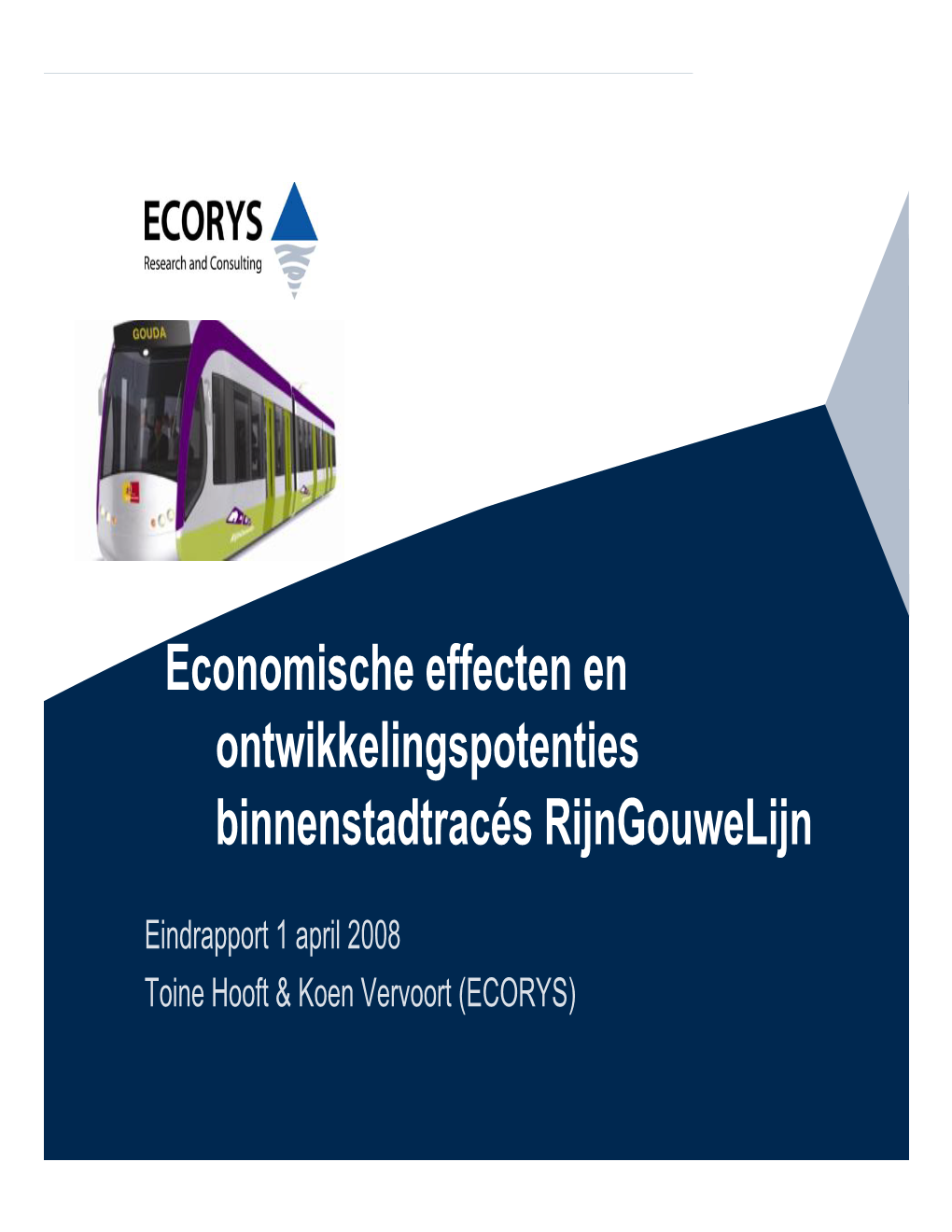 Economische Effecten En Ontwikkelingspotenties Binnenstadtracés Rijngouwelijn