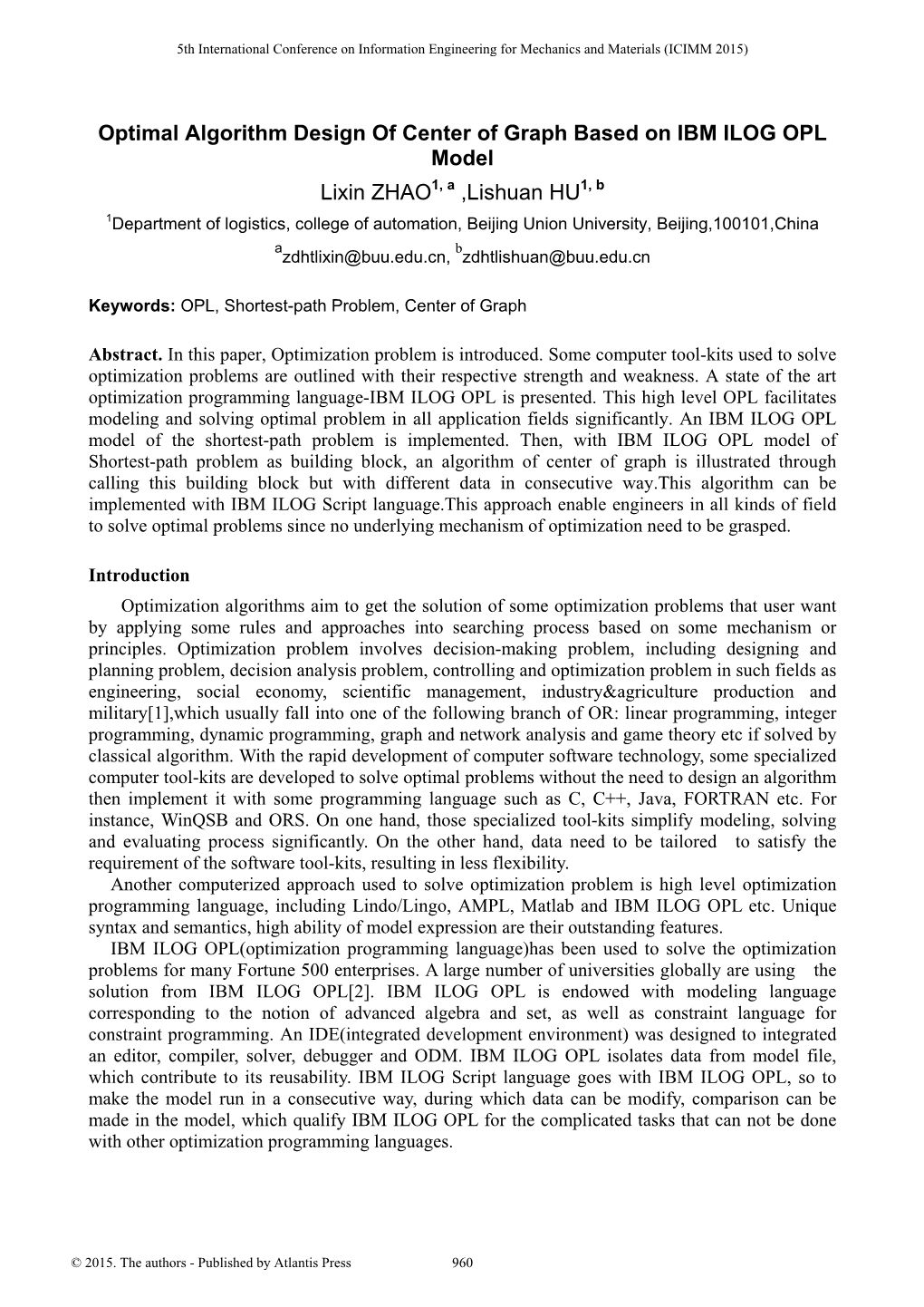 Optimal Algorithm Design of Center of Graph Based on IBM ILOG OPL