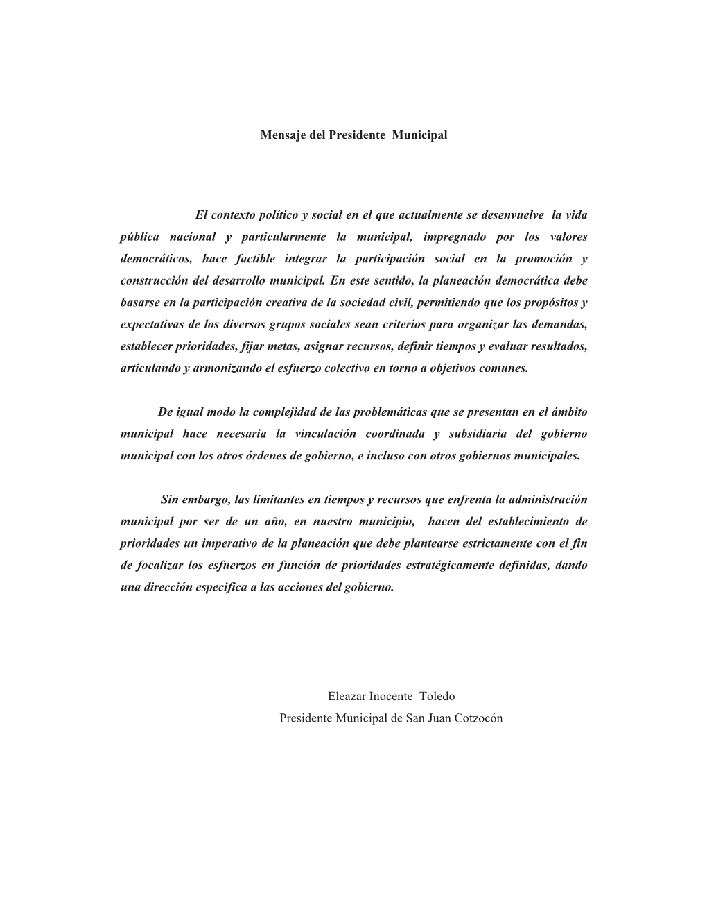 Mensaje Del Presidente Municipal El Contexto Político Y Social En El Que