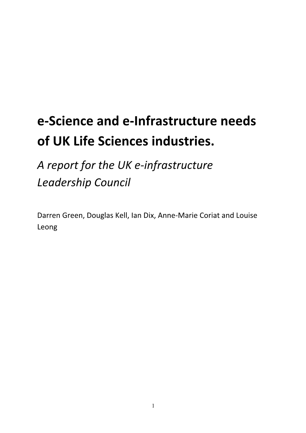 E-Science and E-Infrastructure Needs of UK Life Sciences Industries