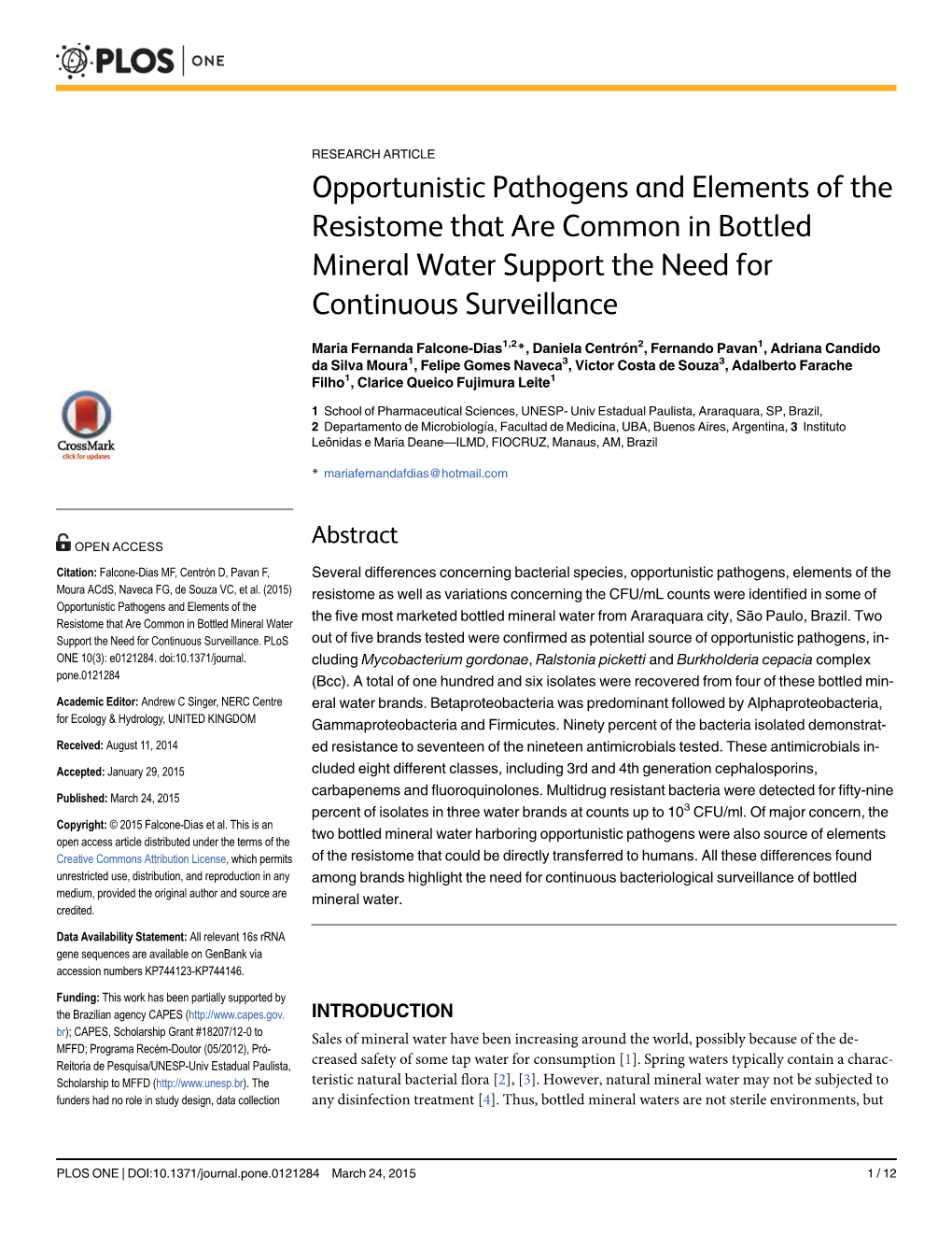 Opportunistic Pathogens and Elements of the Resistome That Are Common in Bottled Mineral Water Support the Need for Continuous Surveillance