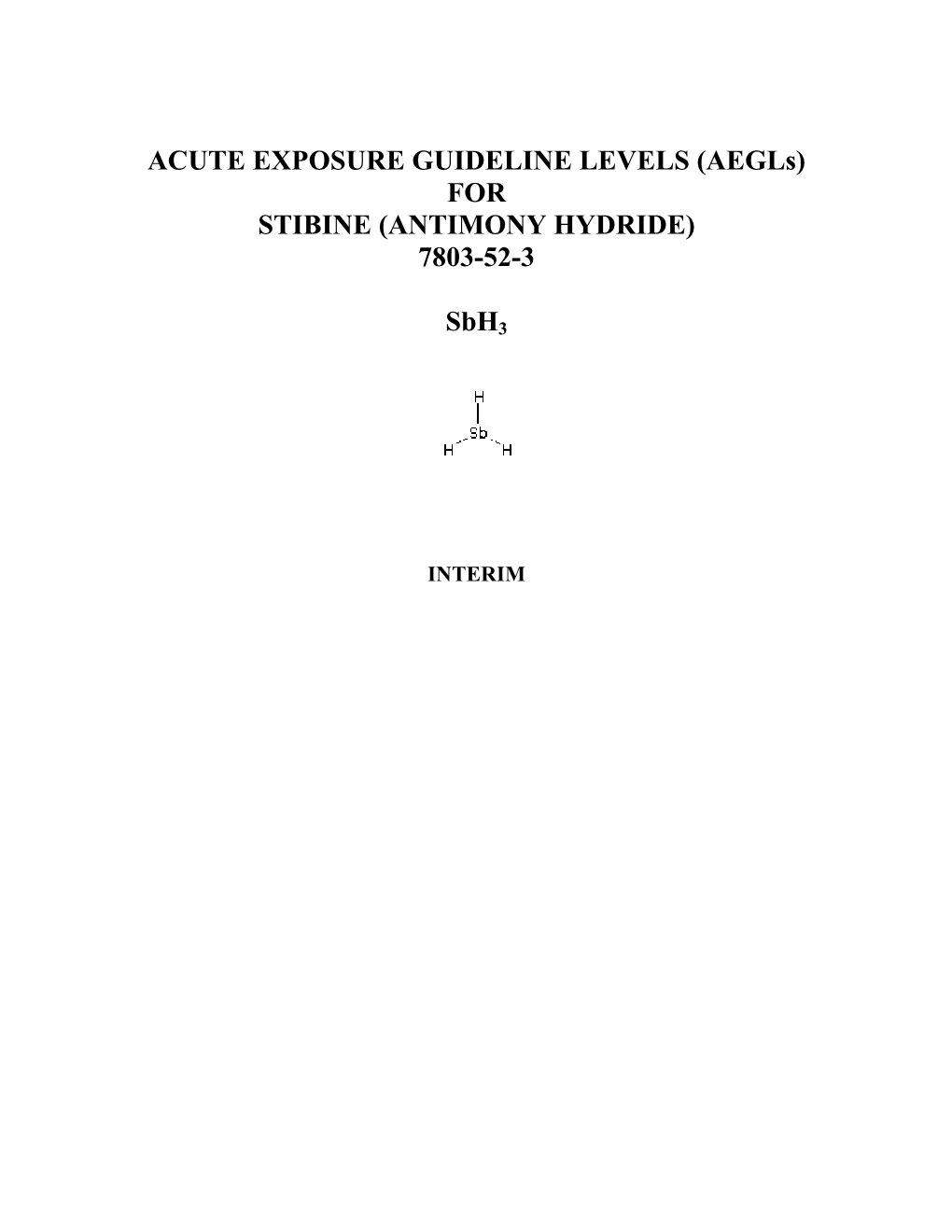 (Aegls) for STIBINE (ANTIMONY HYDRIDE) 7803-52-3 Sbh3