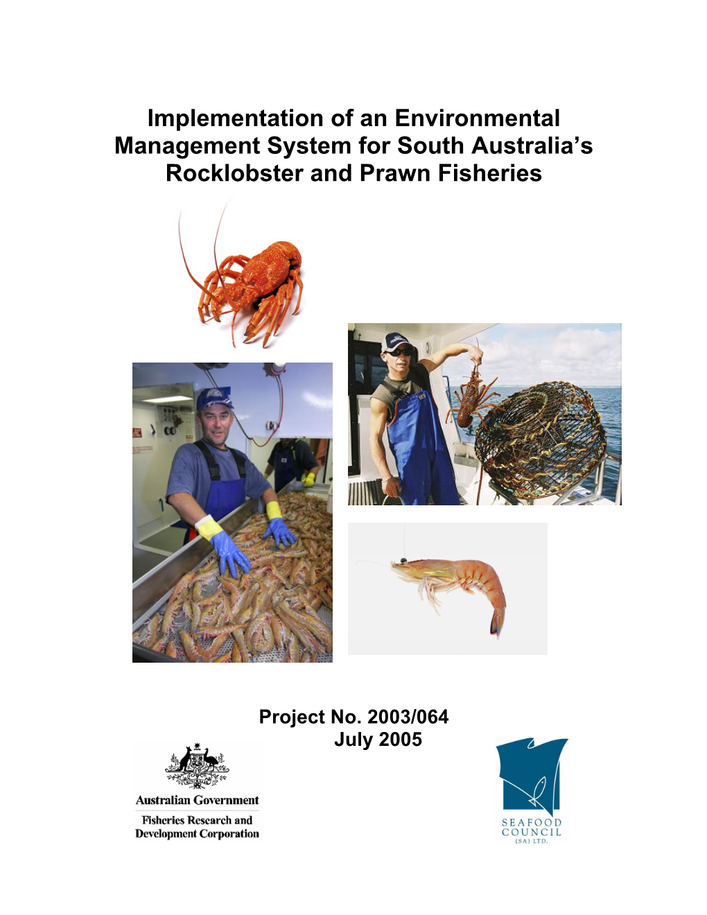 Implementation of an Environmental Management System for South Australia’S Rocklobster and Prawn Fisheries