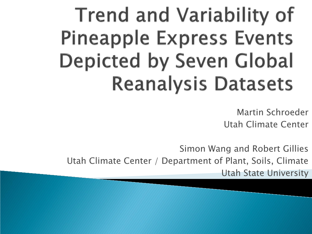 Trend and Variability of Pineapple Express Events Depicted by Seven Global Reanalysis Datasets