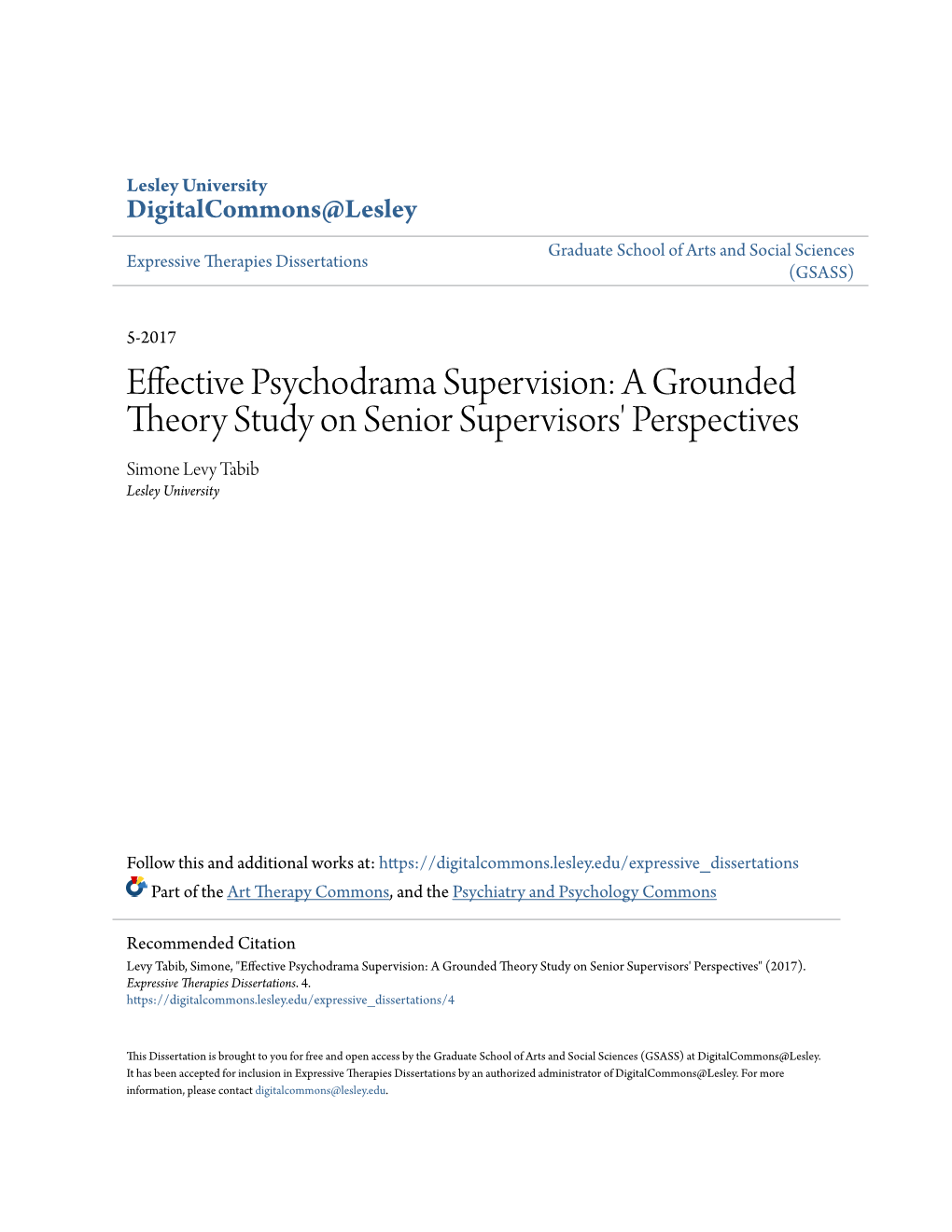 Effective Psychodrama Supervision: a Grounded Theory Study on Senior Supervisors' Perspectives Simone Levy Tabib Lesley University