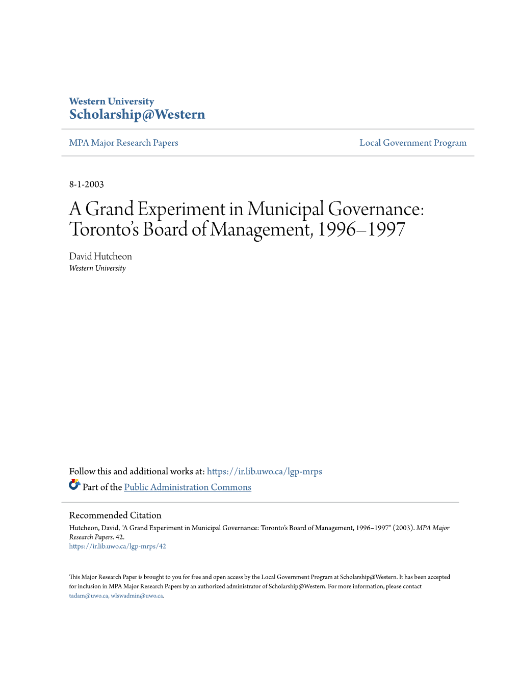 A Grand Experiment in Municipal Governance: Toronto’S Board of Management, 1996–1997 David Hutcheon Western University