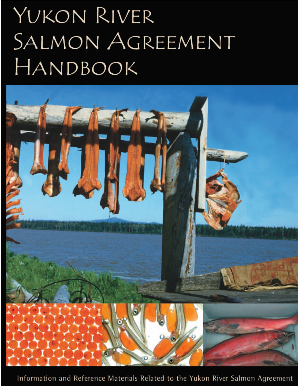 Yukon River Salmon Agreement Handbook