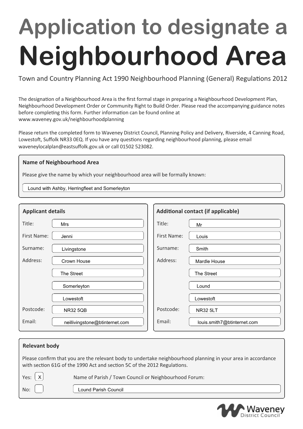 Neighbourhood Area Town and Country Planning Act 1990 Neighbourhood Planning (General) Regulations 2012