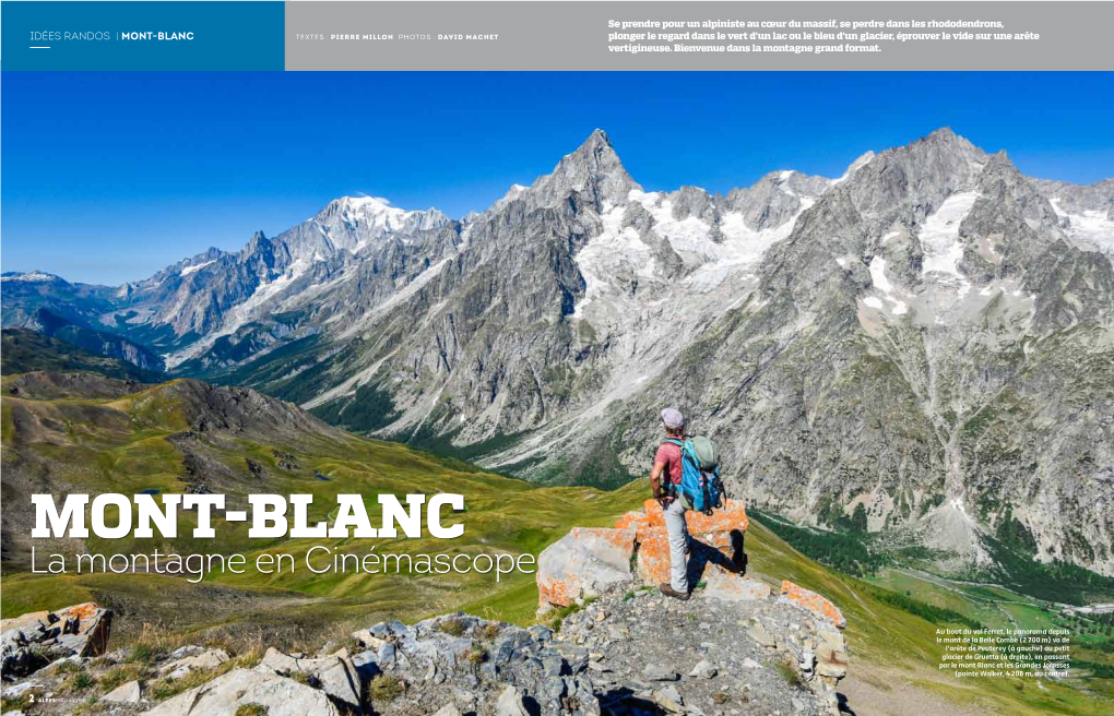 Mont-Blanc Textes : Pierre Millon Photos : David Machet Plonger Le Regard Dans Le Vert D’Un Lac Ou Le Bleu D’Un Glacier, Éprouver Le Vide Sur Une Arête Vertigineuse