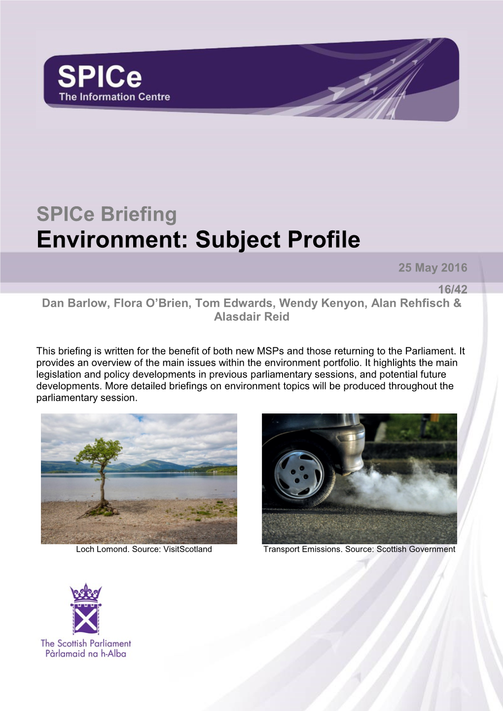Environment: Subject Profile 25 May 2016 16/42 Dan Barlow, Flora O’Brien, Tom Edwards, Wendy Kenyon, Alan Rehfisch & Alasdair Reid