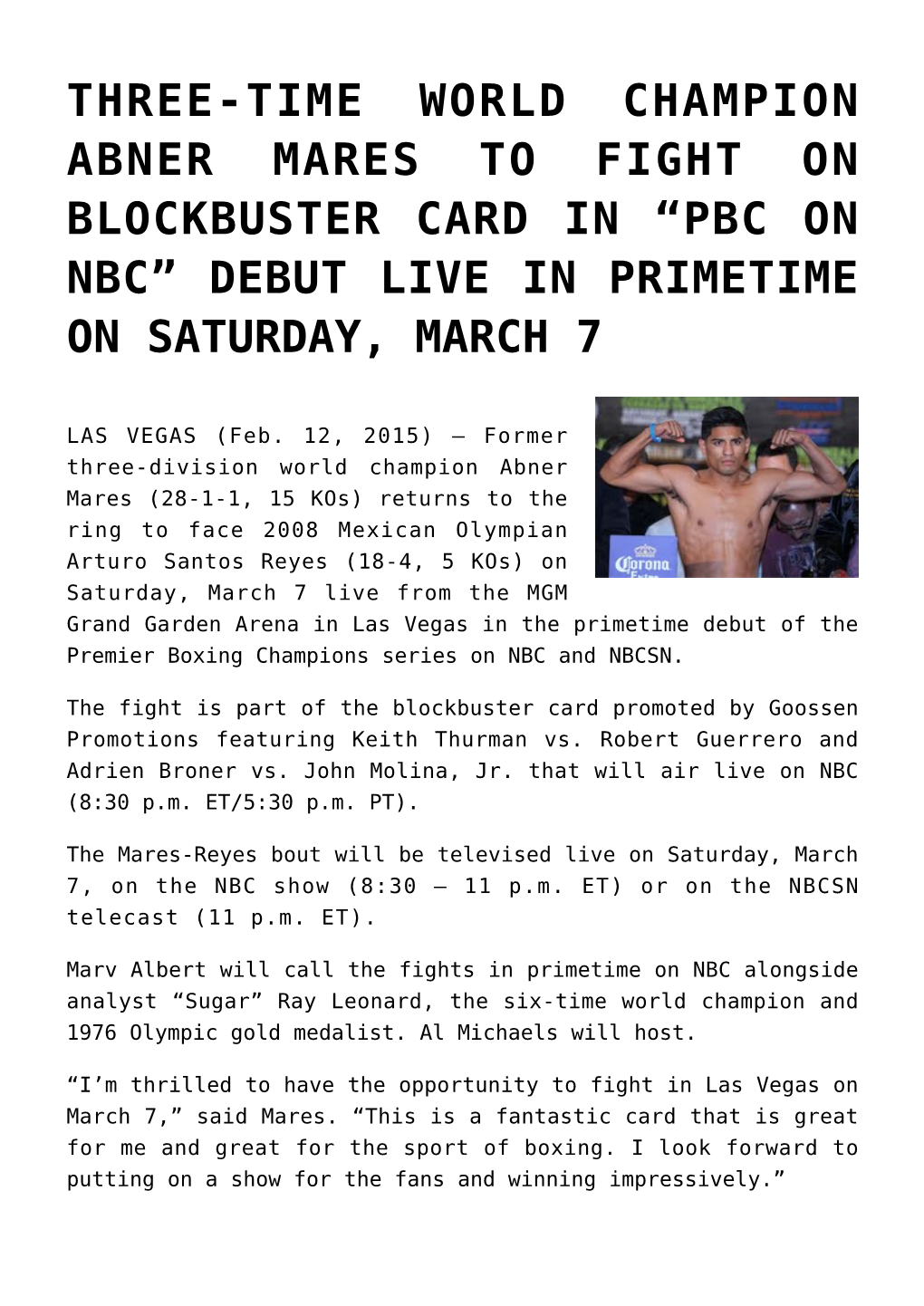 Three-Time World Champion Abner Mares to Fight on Blockbuster Card in “Pbc on Nbc” Debut Live in Primetime on Saturday, March 7