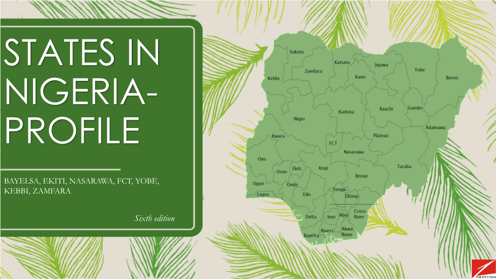 Bayelsa, Ekiti, Nasarawa, Fct, Yobe, Kebbi, Zamfara